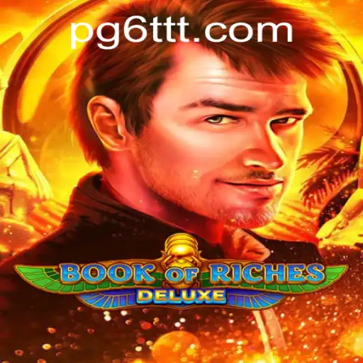 Explorando o Mundo de BookofRichesDeluxe e suas Regras em 6TTT.COM