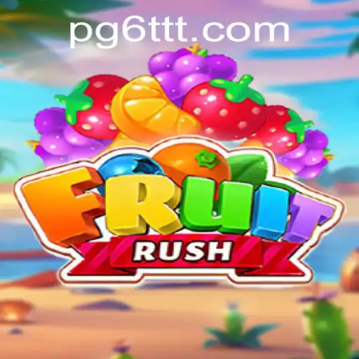 Descubra o Emocionante Mundo de FruitRush e Sua Parceria com 6TTT.COM